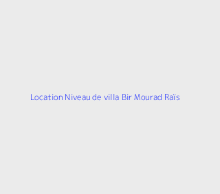 Location Niveau de villa F2 Alger